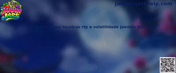 Especificações Técnicas Jammin Jars