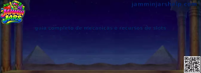 Guia completo de mecânicas e recursos de slots Jammin Jars