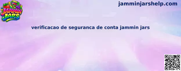 Verificação de segurança de conta Jammin Jars