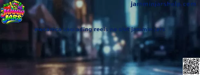 Mecânica Cascading Reels no Slot Jammin Jars