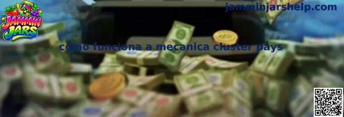 Como funciona a mecanica cluster pays em Jammin Jars